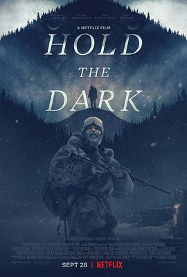 持有黑暗 Hold the Dark (2018) 