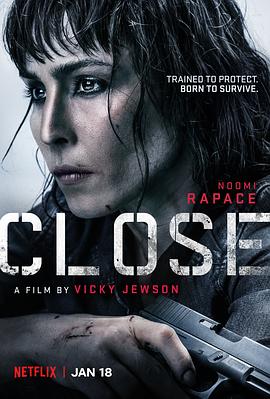 贴身女保镖 Close (2019) 