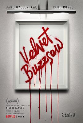 天鹅绒圆锯 Velvet Buzzsaw (2019) 