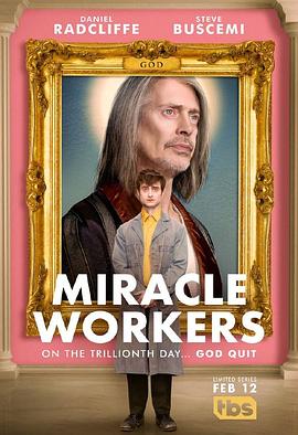 奇迹缔造者 Miracle Workers (2019) 